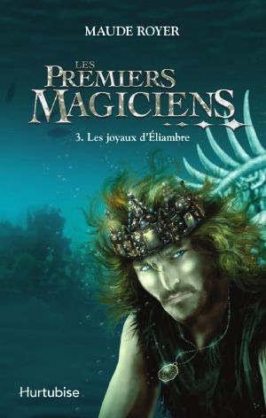 [Les premiers Magiciens 01] • Premiers Magiciens (Les)